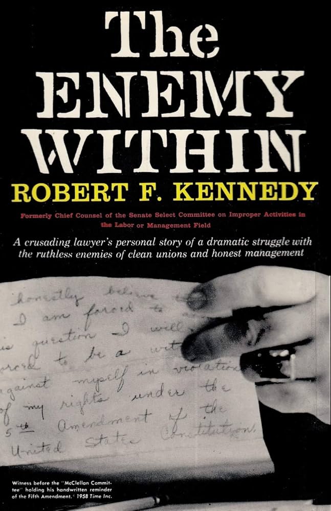 The Enemy Within Robert F. Kennedy: Kennedy, Robert F, Sloan